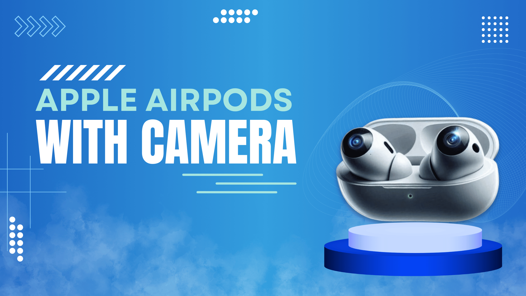 Apple Might Introduce AirPods with Cameras By 2026