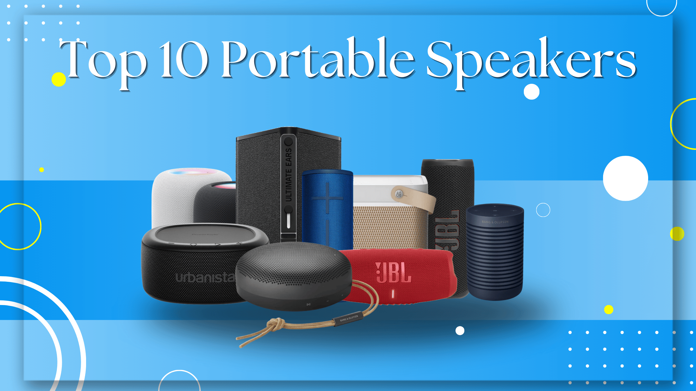 10 Best Portable Speakers