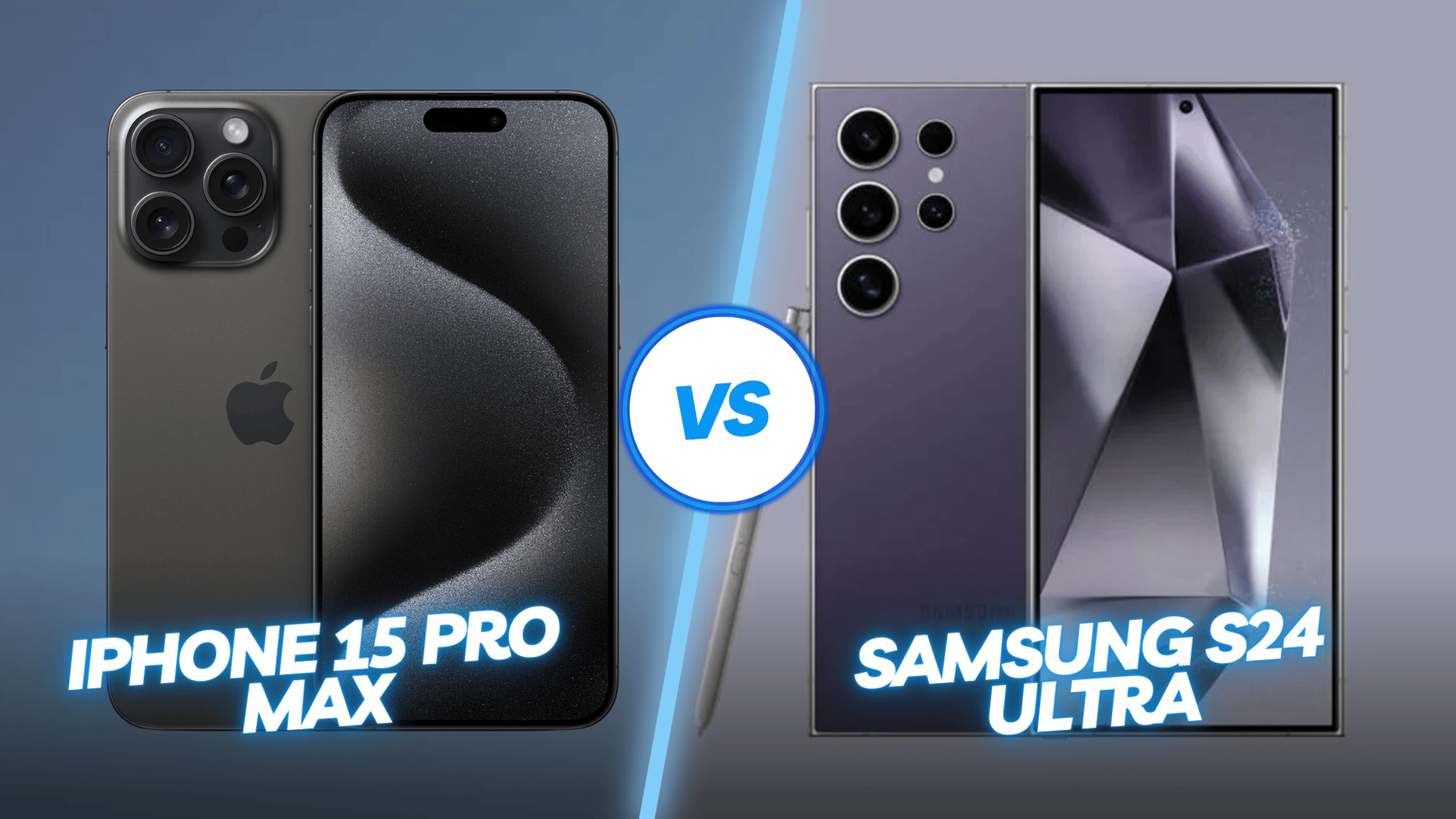 Samsung Galaxy S24 Ultra vs. iPhone 15 Pro Max: A Comprehensive Comparison