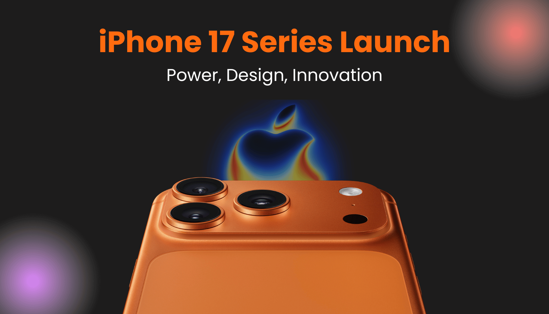 Apple iPhone 17 Series: Everything You Need to Know