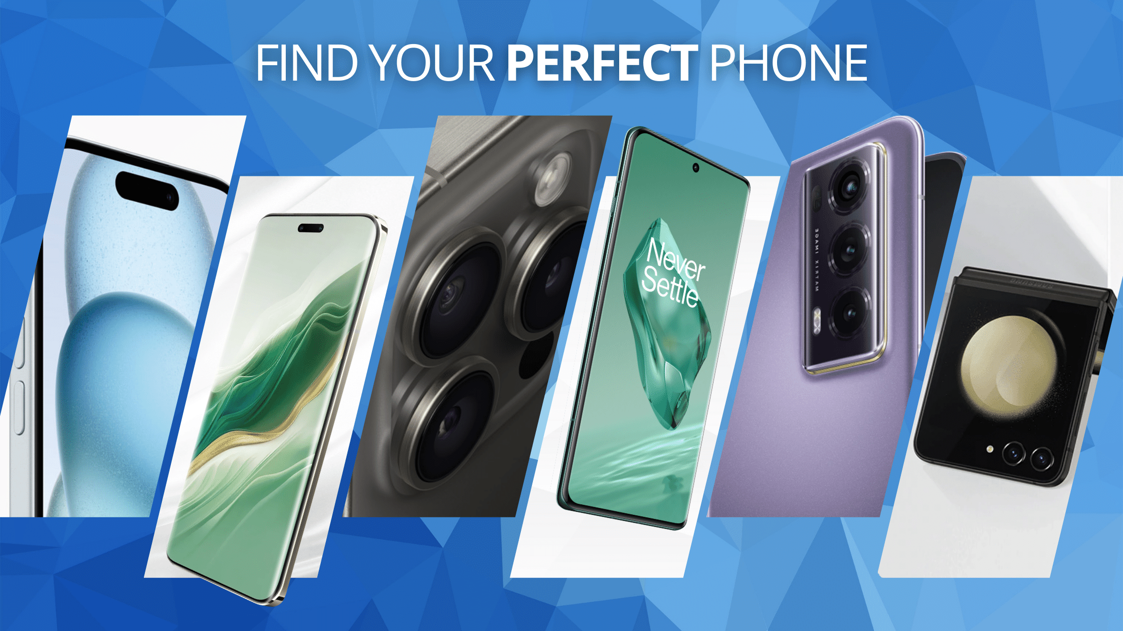 Find Your Perfect Phone